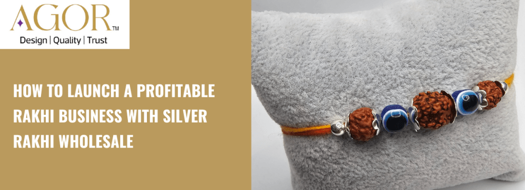 How to Launch a Profitable Rakhi Business with Silver Rakhi Wholesale