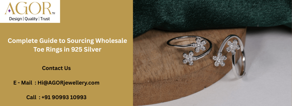 Complete Guide to Sourcing Wholesale Toe Rings in 925 Silver